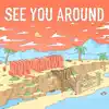 July Crowd - See You Around - Single
